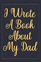 I Wrote a Book about my dad