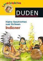 Lesedetektive Kleine Geschichten zum Vorlesen - Indianer