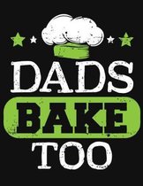 Dads Bake Too