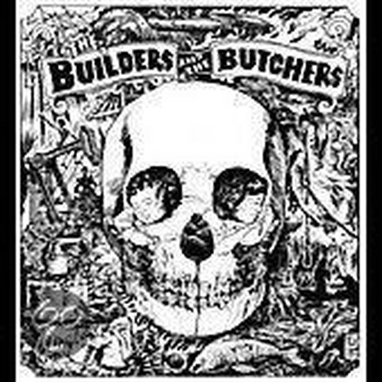 Builders and the Butchers [Split CD]