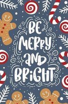 Be Merry and Bright