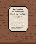 A Narrative of the Life of Mrs Mary Jemison
