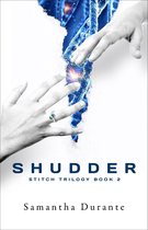 Stitch Trilogy 2 - Shudder (Stitch Trilogy, Book 2)