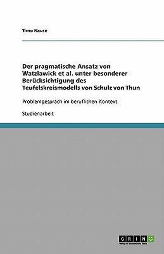 Der pragmatische Ansatz von Watzlawick et al. unter besonder ... - cover