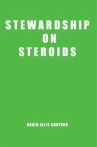 Stewardship on Steroids