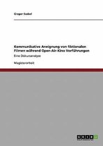 Kommunikative Aneignung Von Fiktionalen Filmen Wahrend Open-Air-Kino Vorfuhrungen