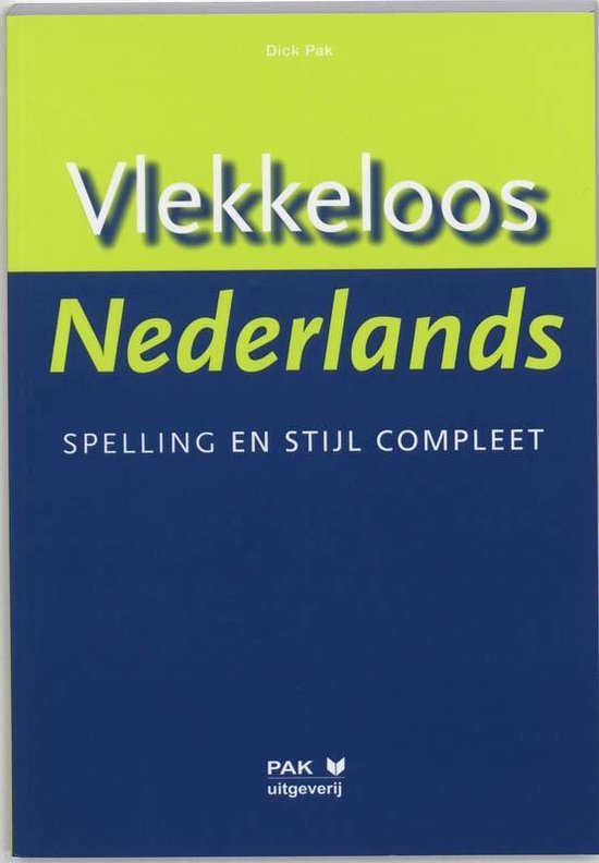 Vlekkeloos Nederlands - Dick Pak | Nextbestfoodprocessors.com