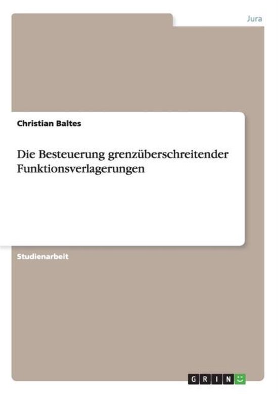 Die Besteuerung grenzuberschreitender Funktionsverlagerungen - cover