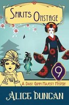 Daisy Gumm Majesty Mystery- Spirits Onstage (A Daisy Gumm Majesty Mystery, Book 9)