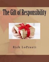 The Gift of Responsibility