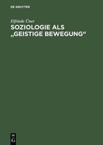 Soziologie als "geistige Bewegung"