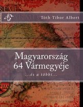 Magyarorszag 64 Varmegyeje