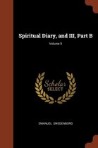 Spiritual Diary, and III, Part B; Volume II