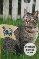 My Pet Health & Activities Log Book