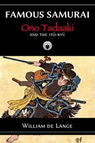 Famous Samurai - Famous Samurai: Ono Tadaaki