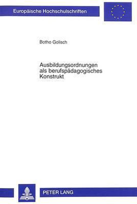 Ausbildungsordnungen als berufspädagogisches Konstrukt - cover