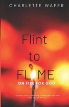 Flint to Flame