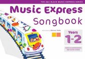 Music Express Years 1-2 - Songbook: All the Songs from Music Express