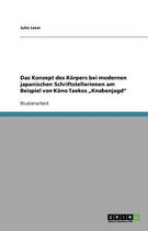 Das Konzept des Koerpers bei modernen japanischen Schriftstellerinnen am Beispiel von Kono Taekos  Knabenjagd