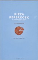 Pizza peperkoek & andere geheimen - Luuk Gruwez