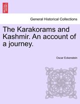 The Karakorams and Kashmir. an Account of a Journey.