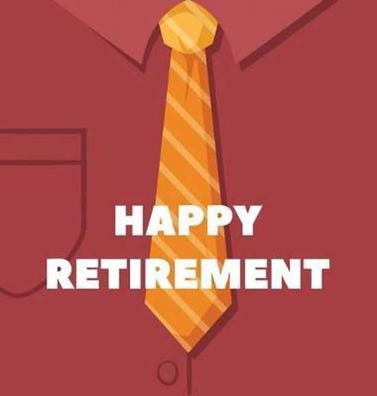 Cravate dorée à rayures orange sur une chemise rouge avec le texte 'HAPPY RETIREMENT'.