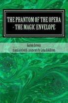 The Phantom of the Opera - the Magic Envelope