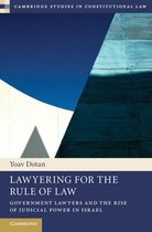 Cambridge Studies in Constitutional Law 9 - Lawyering for the Rule of Law