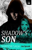 Shadow Saga 1 - Shadow’s Son