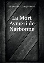 La Mort Aymeri de Narbonne