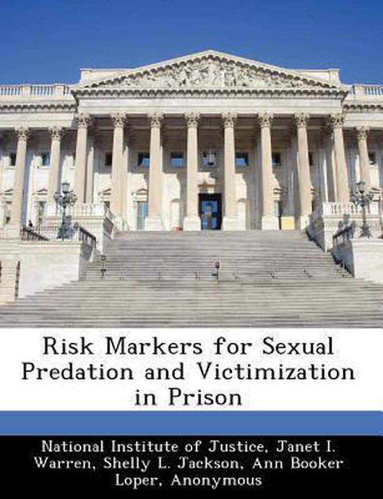 Risk Markers for Sexual Predation and Victimization in Priso ... - cover