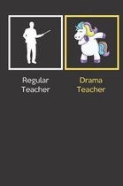 Regular Teacher Drama Teacher