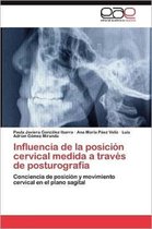 Influencia de la posición cervical medida a través de posturografía