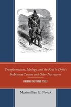 Transformations, Ideology, And The Real In Defoe'S Robinson