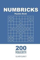 Numbricks Puzzles Book - 200 Easy to Master Puzzles 9x9 (Volume 1)