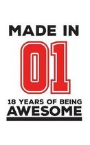 Made In 01 18 Years Of Being Awesome