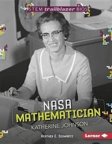 Stem Trailblazer Bios- NASA Mathematician Katherine Johnson