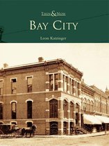 Then and Now - Bay City