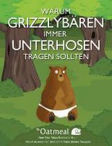 Warum Grizzlybaren immer Unterhosen tragen sollten