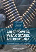 Governance, Security and Development - Great Powers, Weak States, and Insurgency