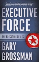 The Executive Series - Executive Force