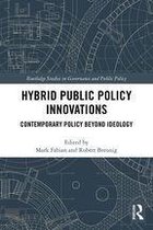 Routledge Studies in Governance and Public Policy - Hybrid Public Policy Innovations