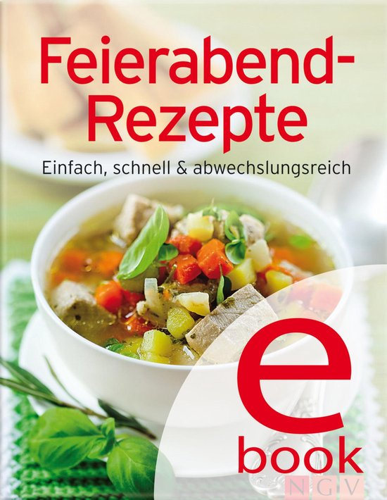 Unsere 100 besten Rezepte - Feierabend-Rezepte - cover