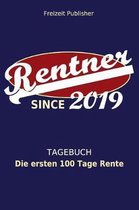 Tagebuch Die ersten 100 Tage Rente