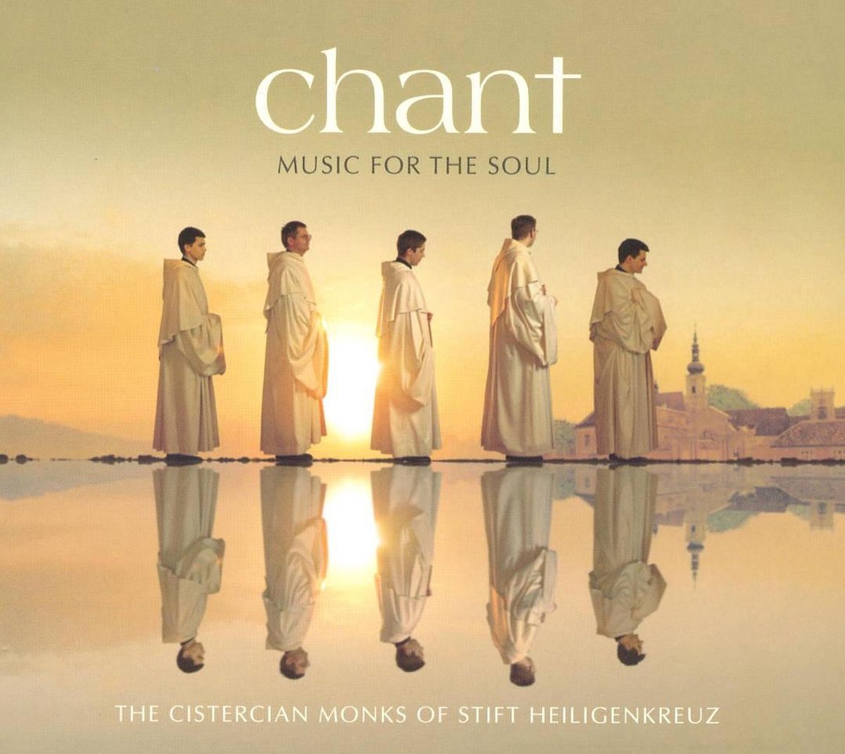 Chant: Music for the Soul