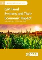CABI Biotechnology Series - GM Food Systems and Their Economic Impact