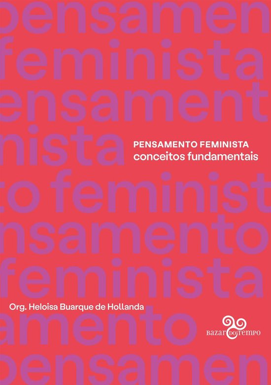 Pensamento Feminista: Conceitos fundamentais - cover