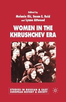 Studies in Russian and East European History and Society- Women in the Khrushchev Era