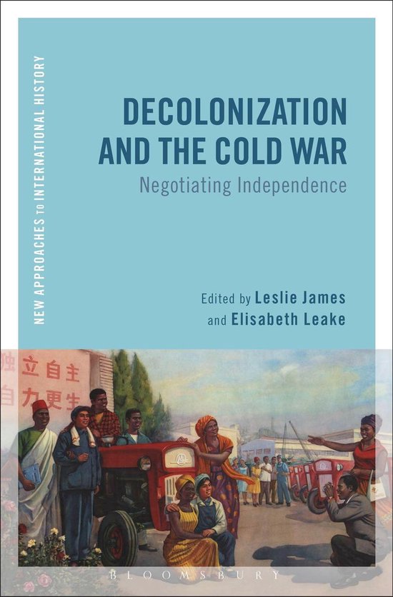 New Approaches to International History - Decolonization and ... - cover