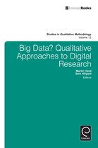 Studies in Qualitative Methodology 13 - Big Data?